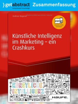 cover image of Künstliche Intelligenz im Marketing – ein Crashkurs (Zusammenfassung)